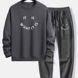 It Is What It Is Print Crew Neck Sweatshirt & Jogging Pants Set