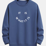 It Is What It Is Print Crew Neck Sweatshirt & Jogging Pants Set