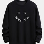 It Is What It Is Print Crew Neck Sweatshirt & Jogging Pants Set