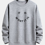 It Is What It Is Print Crew Neck Sweatshirt & Jogging Pants Set