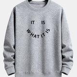 It Is What It Is Print Crew Neck Sweatshirt & Jogging Pants Set