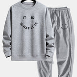 It Is What It Is Print Crew Neck Sweatshirt & Jogging Pants Set