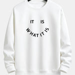 It Is What It Is Print Crew Neck Sweatshirt & Jogging Pants Set