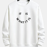 It Is What It Is Print Crew Neck Sweatshirt & Jogging Pants Set